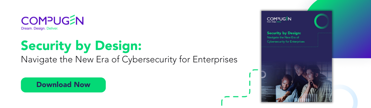 Download the Security by Design: Navigate the New Era of Cybersecurity for Enterprises